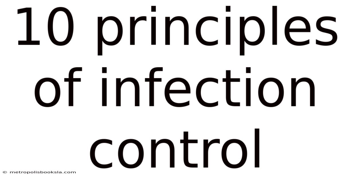 10 Principles Of Infection Control