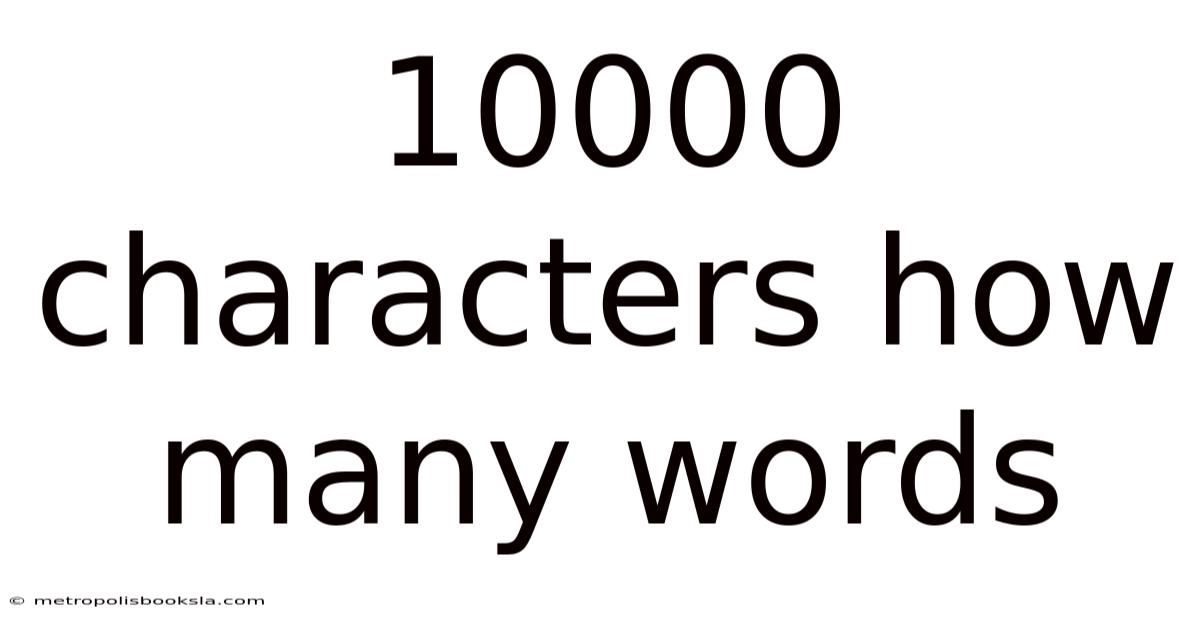 10000 Characters How Many Words