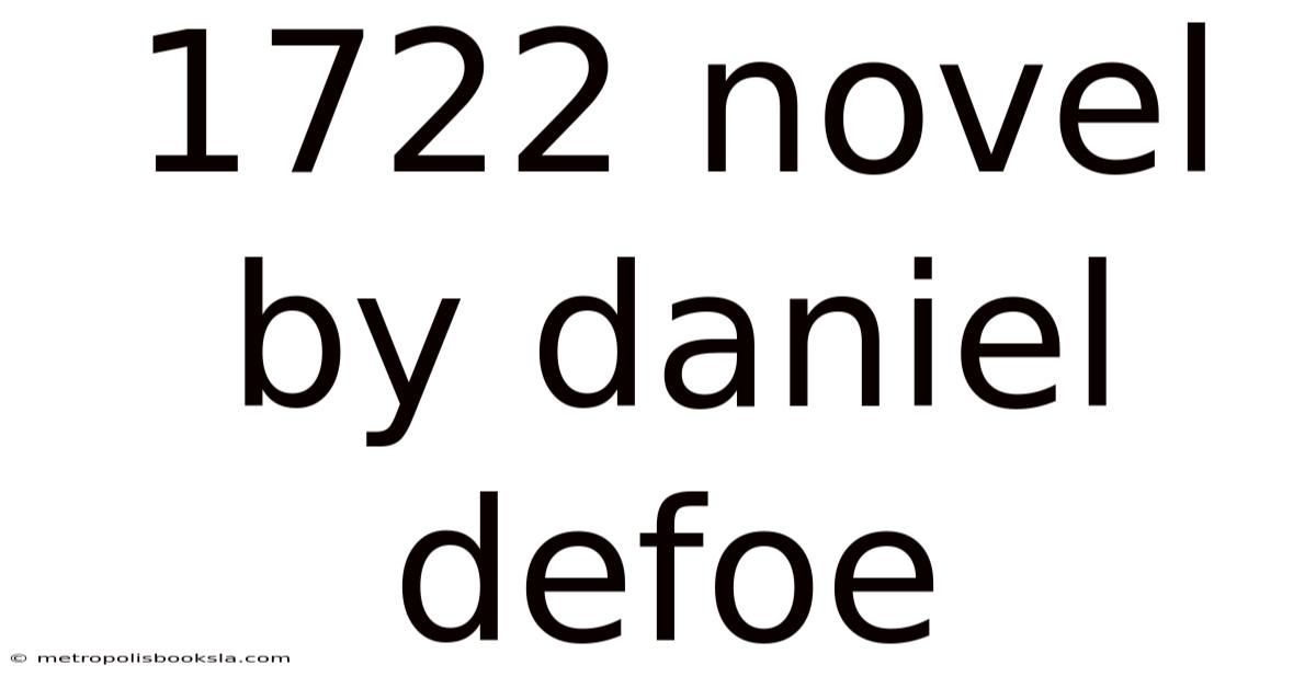 1722 Novel By Daniel Defoe