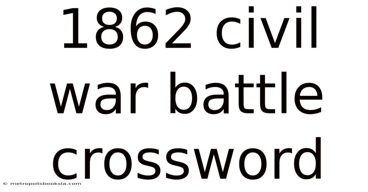 1862 Civil War Battle Crossword
