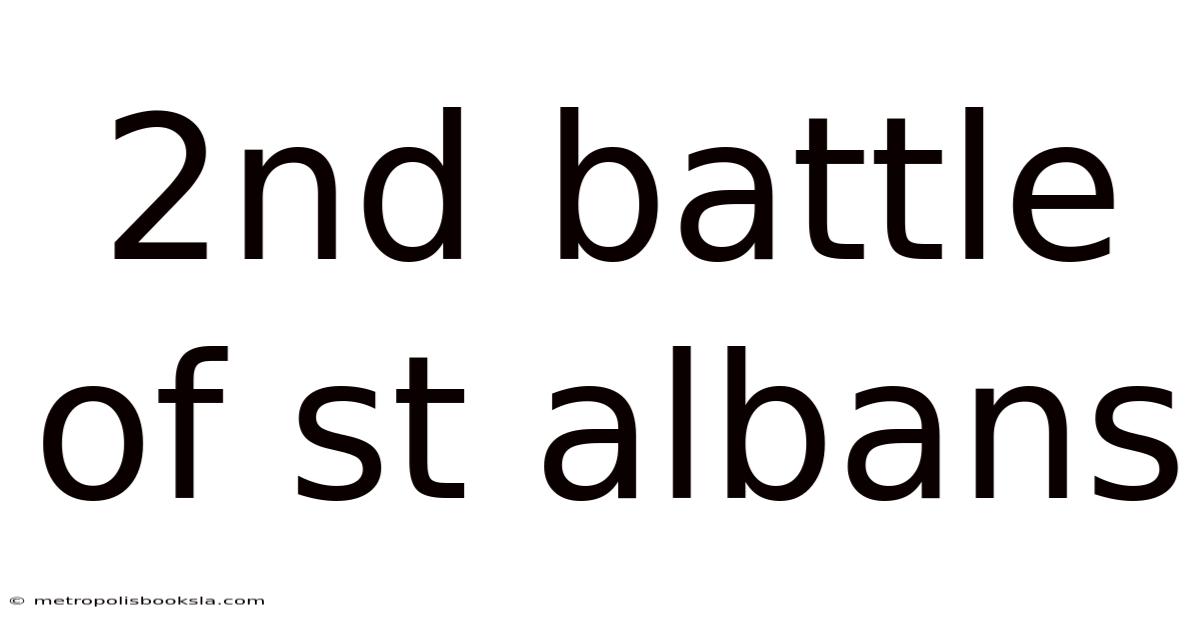 2nd Battle Of St Albans