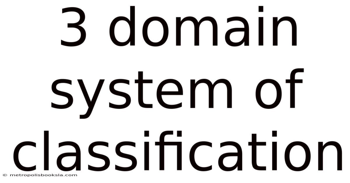 3 Domain System Of Classification