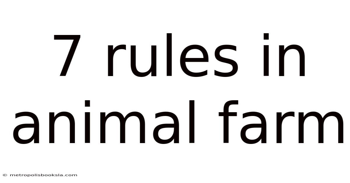 7 Rules In Animal Farm