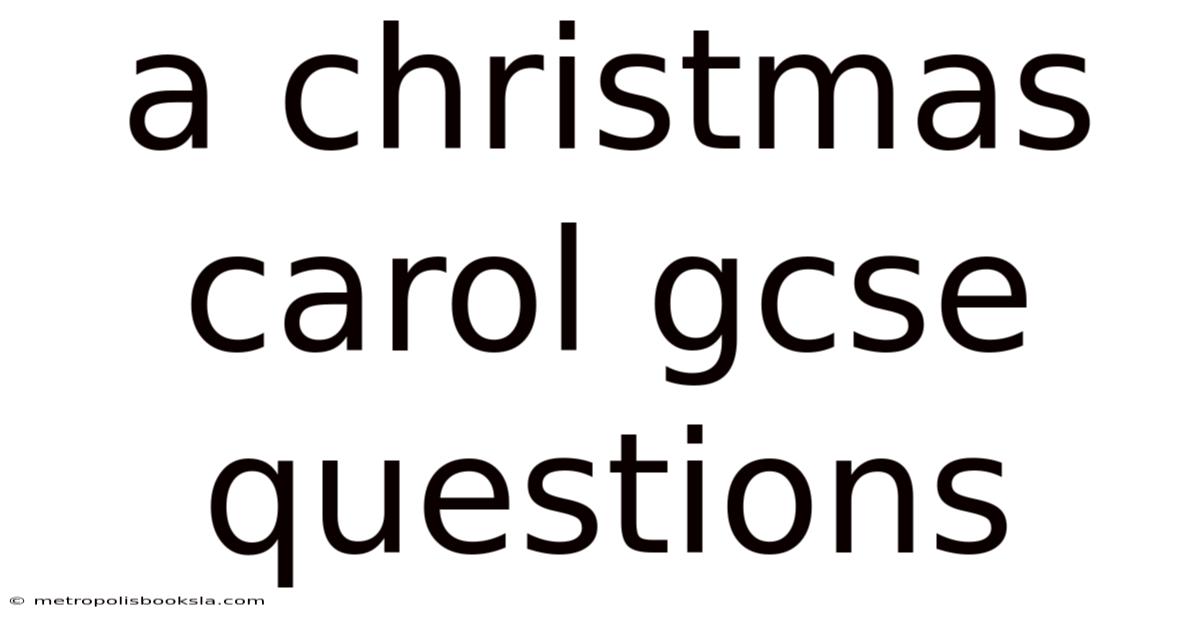 A Christmas Carol Gcse Questions