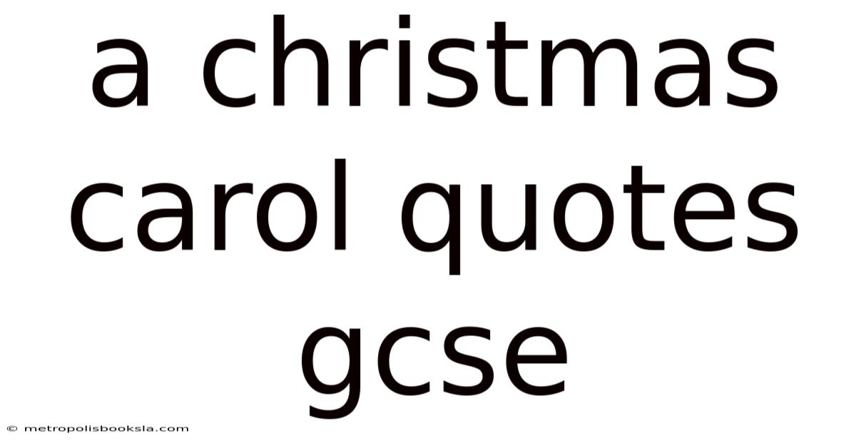 A Christmas Carol Quotes Gcse