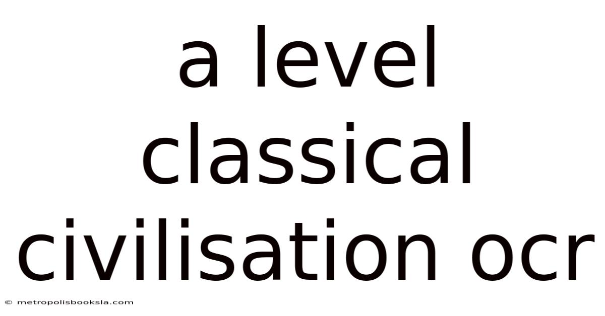 A Level Classical Civilisation Ocr