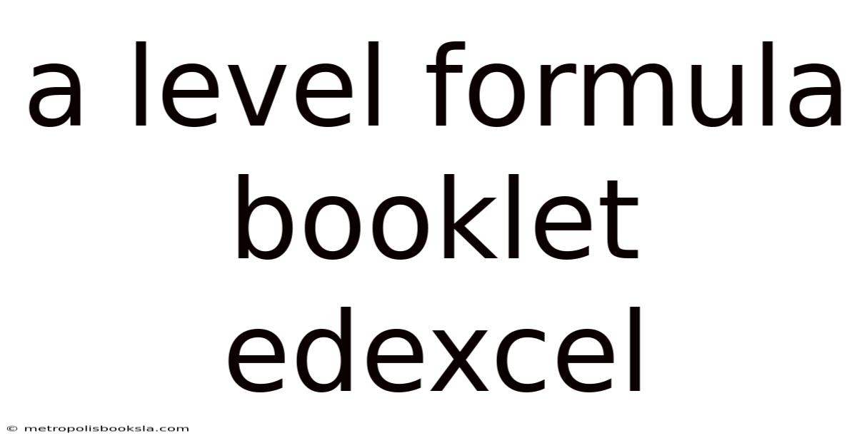 A Level Formula Booklet Edexcel