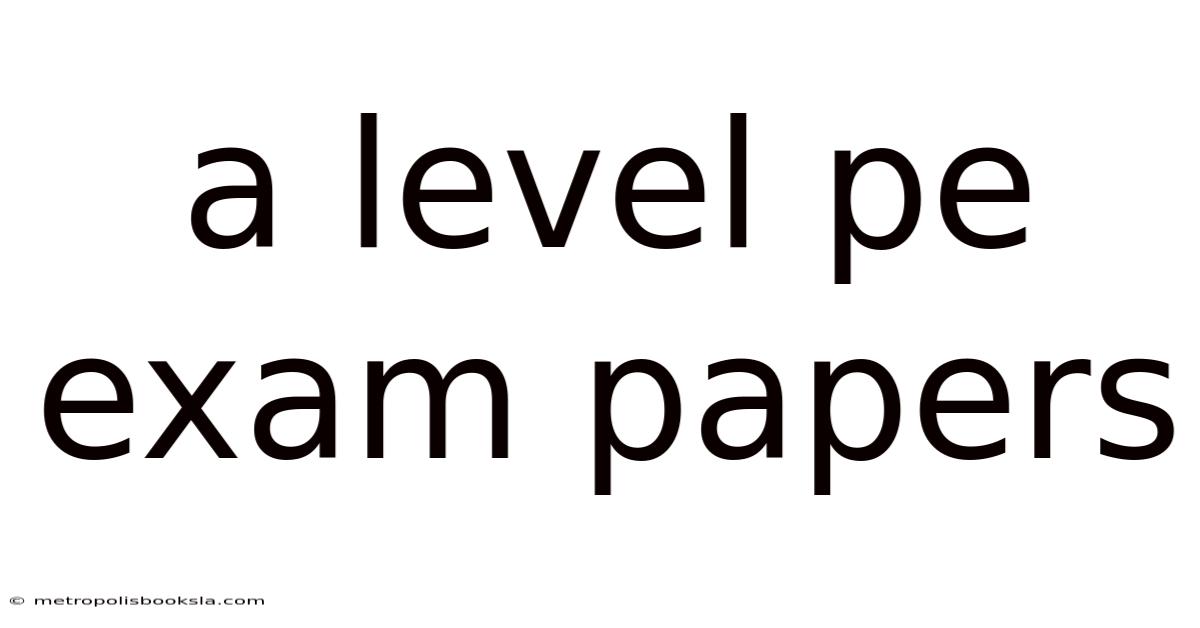 A Level Pe Exam Papers