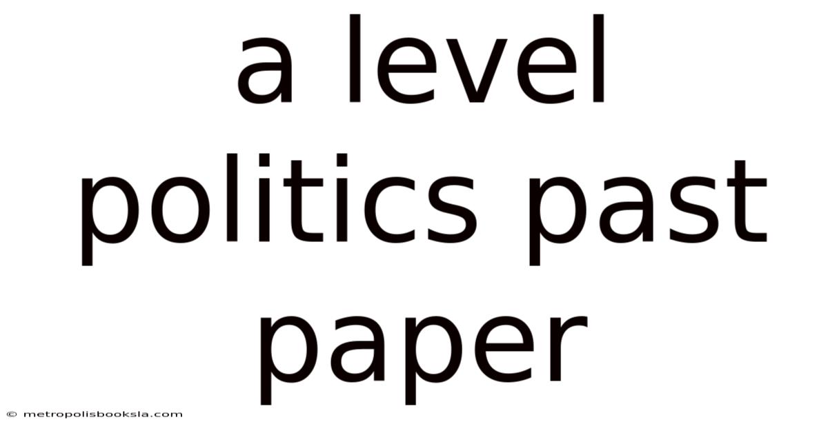 A Level Politics Past Paper