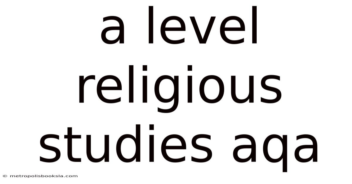 A Level Religious Studies Aqa