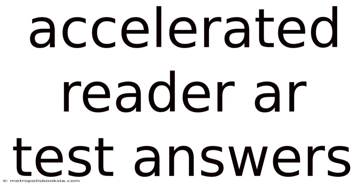 Accelerated Reader Ar Test Answers