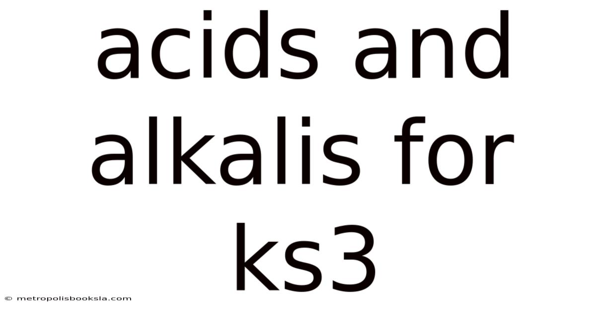 Acids And Alkalis For Ks3