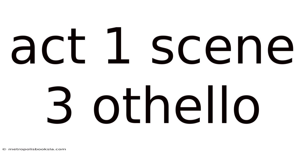 Act 1 Scene 3 Othello