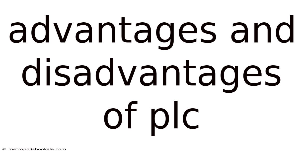 Advantages And Disadvantages Of Plc