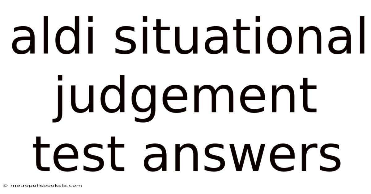 Aldi Situational Judgement Test Answers