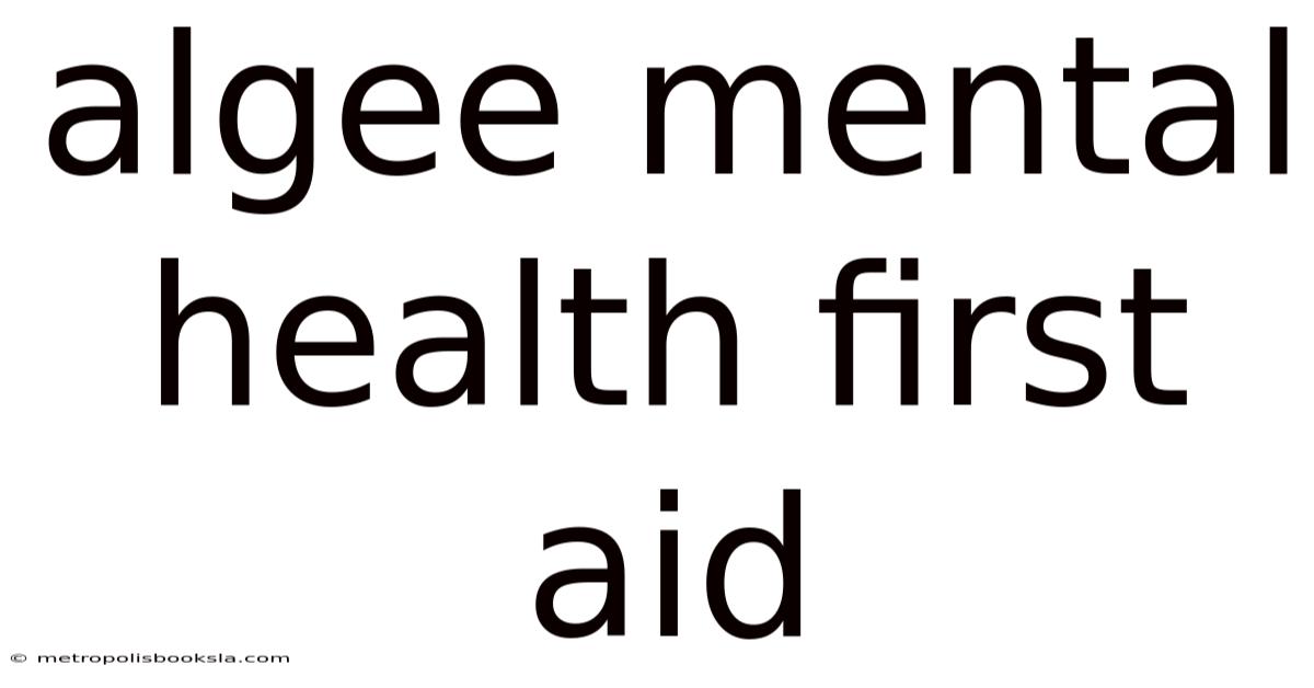 Algee Mental Health First Aid