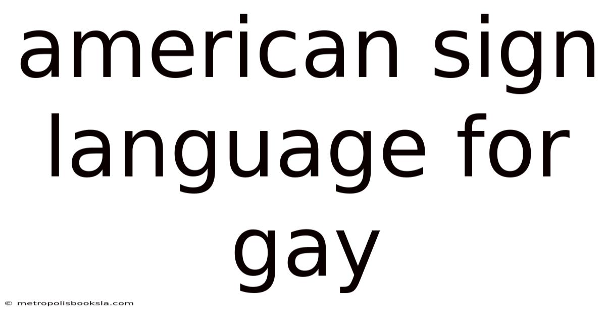 American Sign Language For Gay