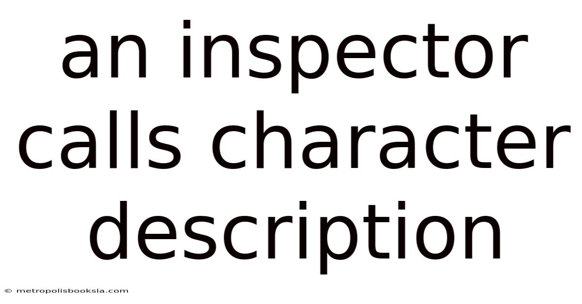 An Inspector Calls Character Description