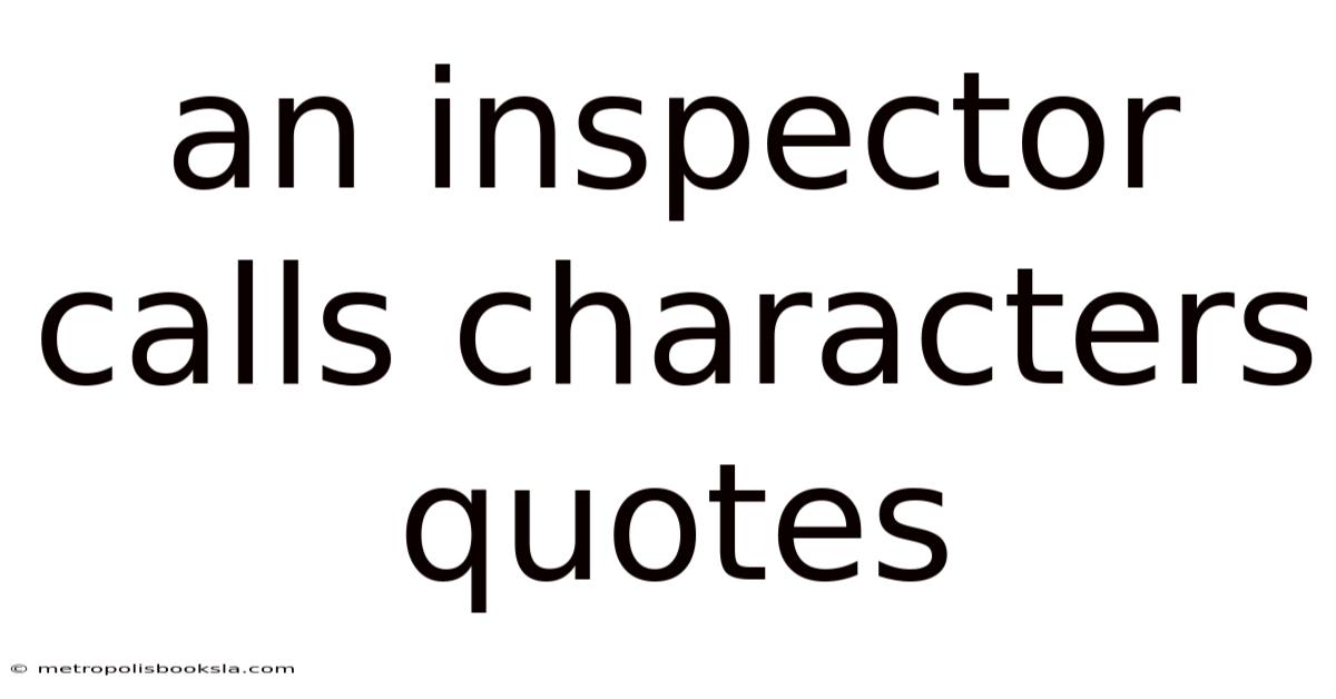 An Inspector Calls Characters Quotes
