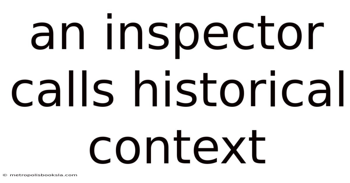 An Inspector Calls Historical Context