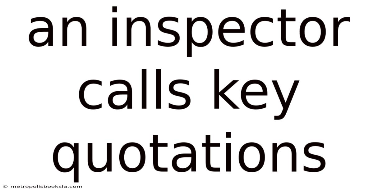 An Inspector Calls Key Quotations