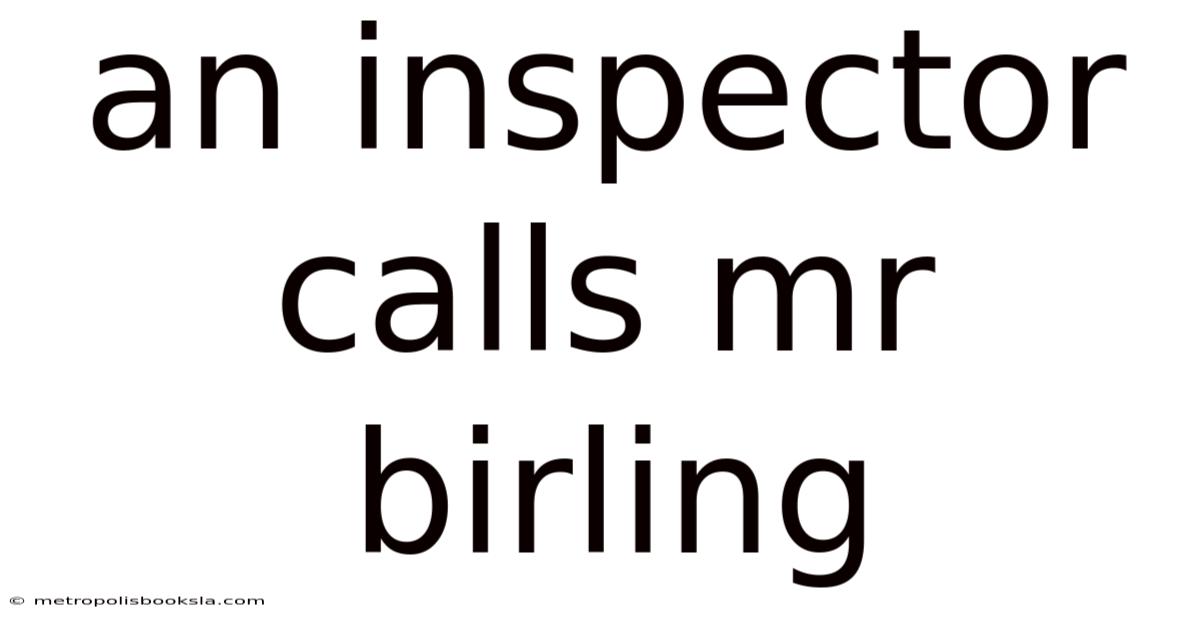 An Inspector Calls Mr Birling