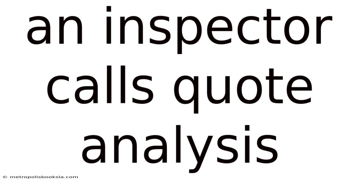 An Inspector Calls Quote Analysis