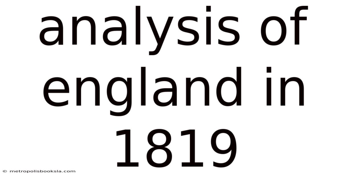 Analysis Of England In 1819