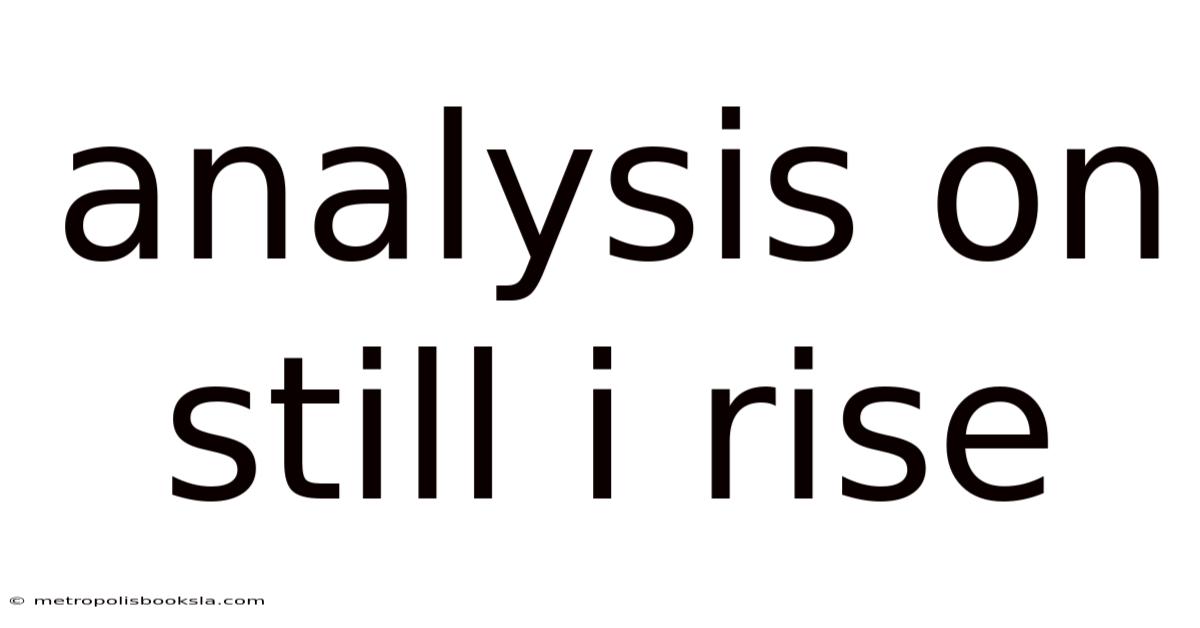 Analysis On Still I Rise