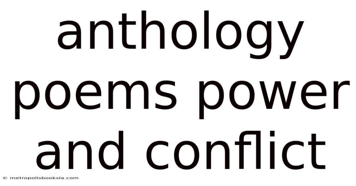 Anthology Poems Power And Conflict
