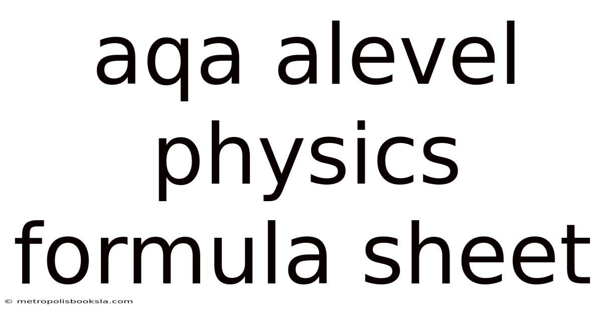 Aqa Alevel Physics Formula Sheet