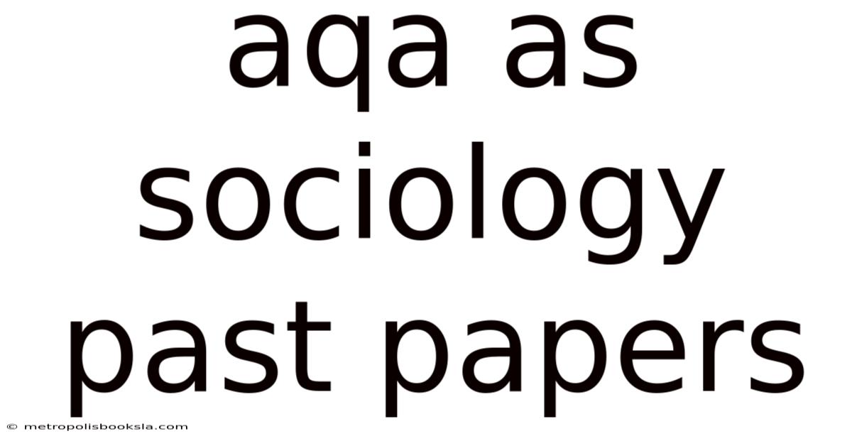 Aqa As Sociology Past Papers
