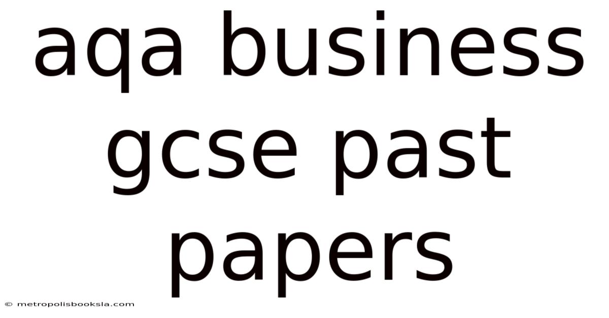 Aqa Business Gcse Past Papers