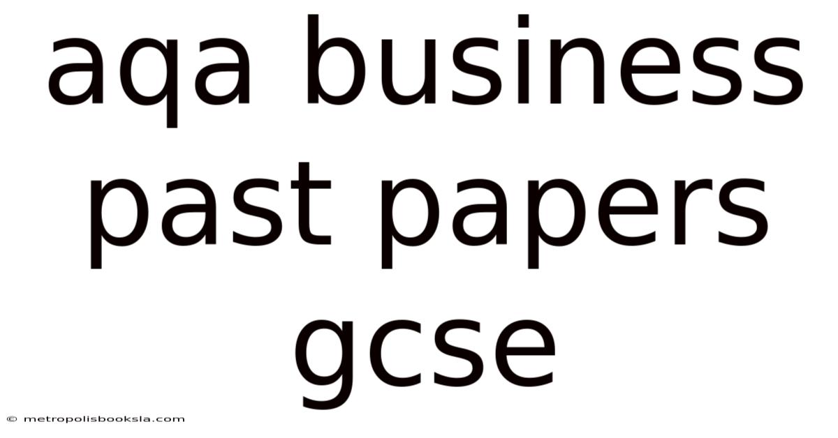 Aqa Business Past Papers Gcse