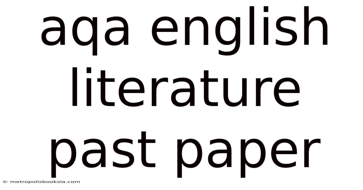 Aqa English Literature Past Paper
