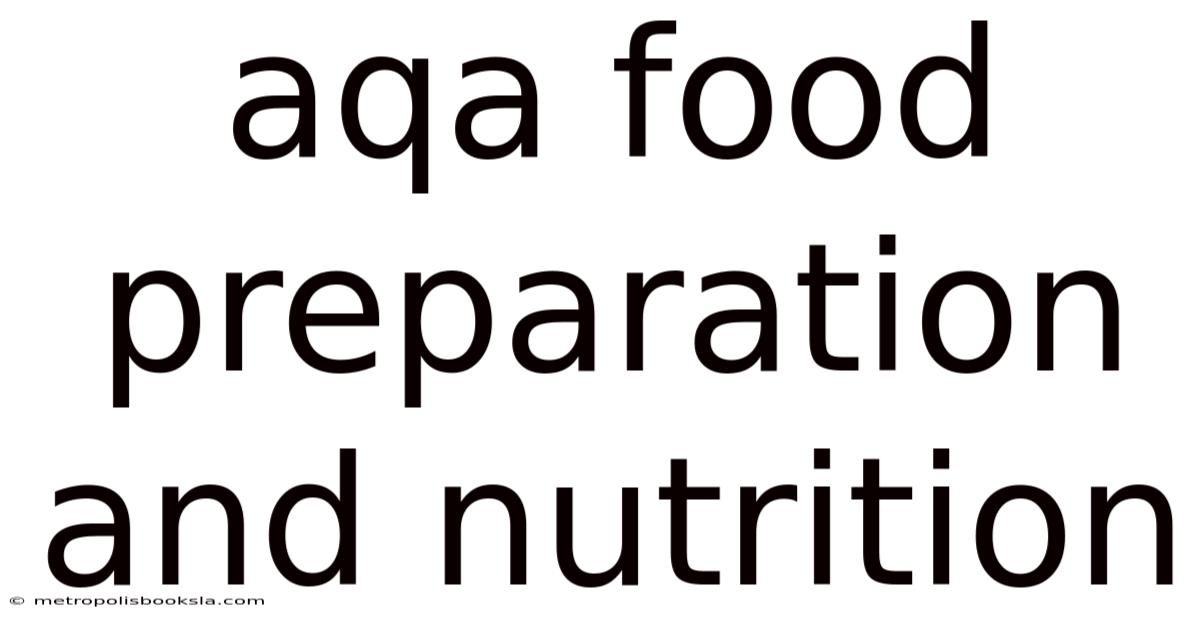 Aqa Food Preparation And Nutrition
