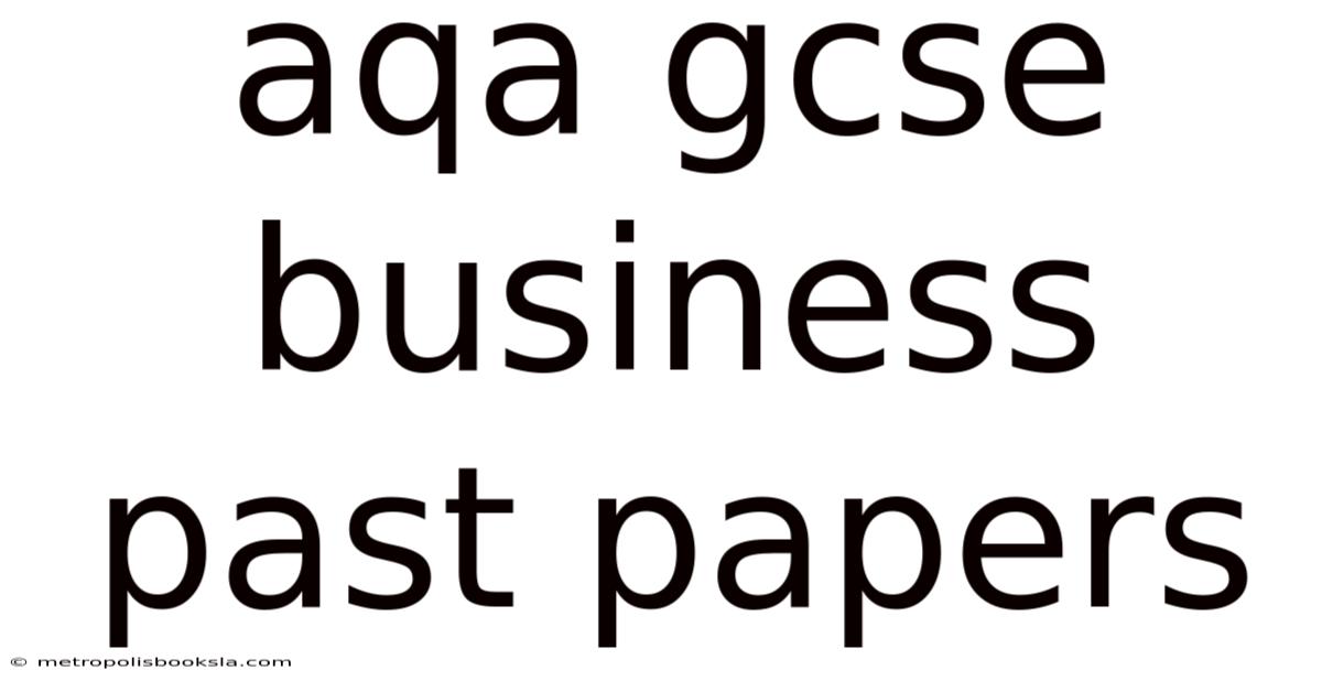 Aqa Gcse Business Past Papers