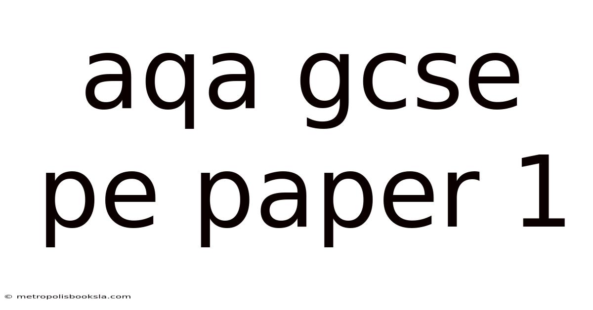 Aqa Gcse Pe Paper 1