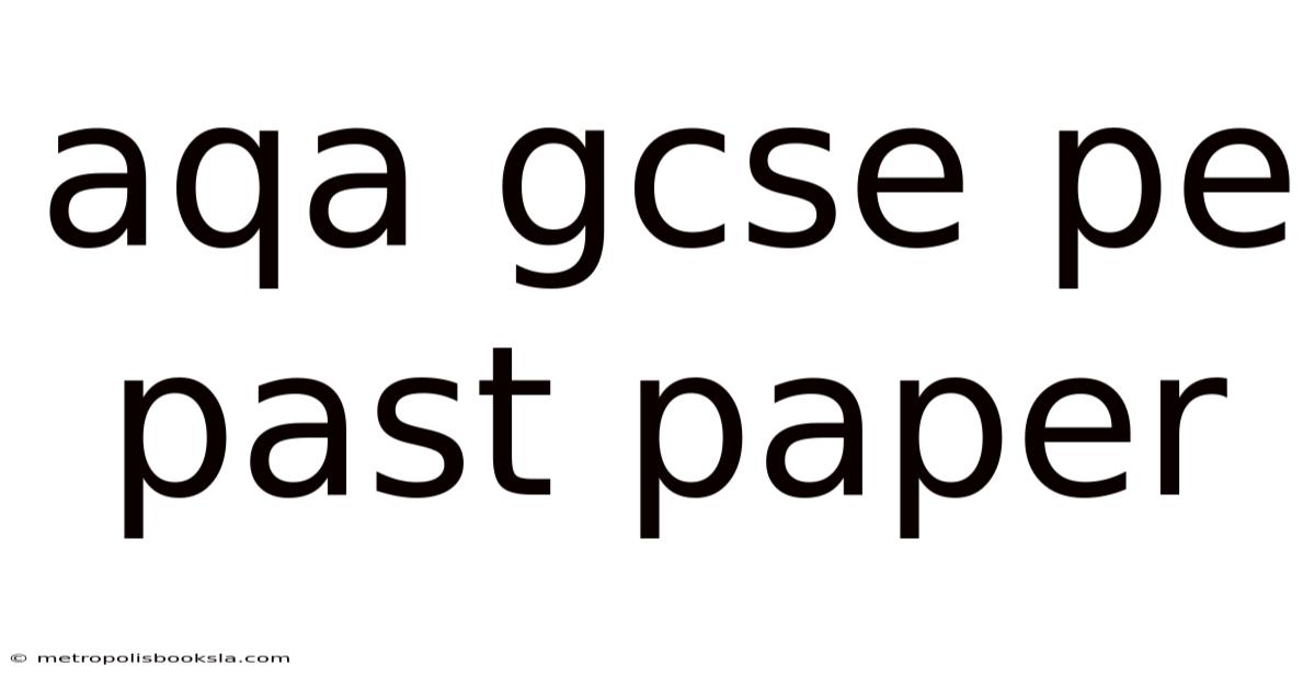 Aqa Gcse Pe Past Paper
