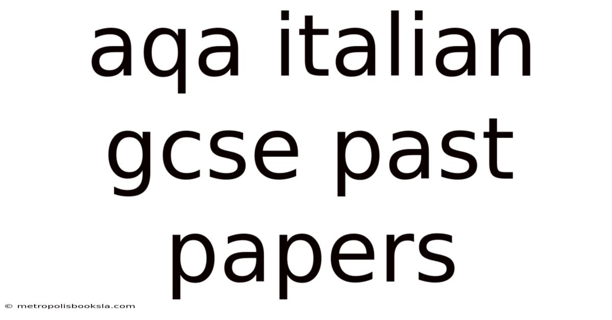 Aqa Italian Gcse Past Papers