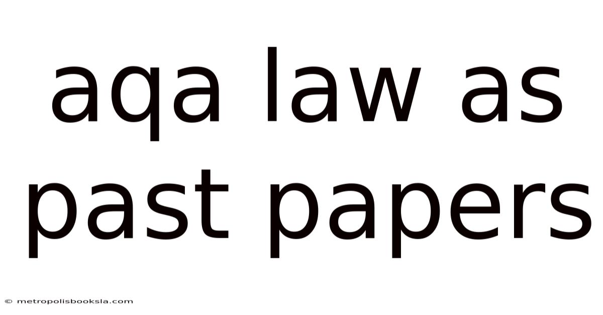 Aqa Law As Past Papers