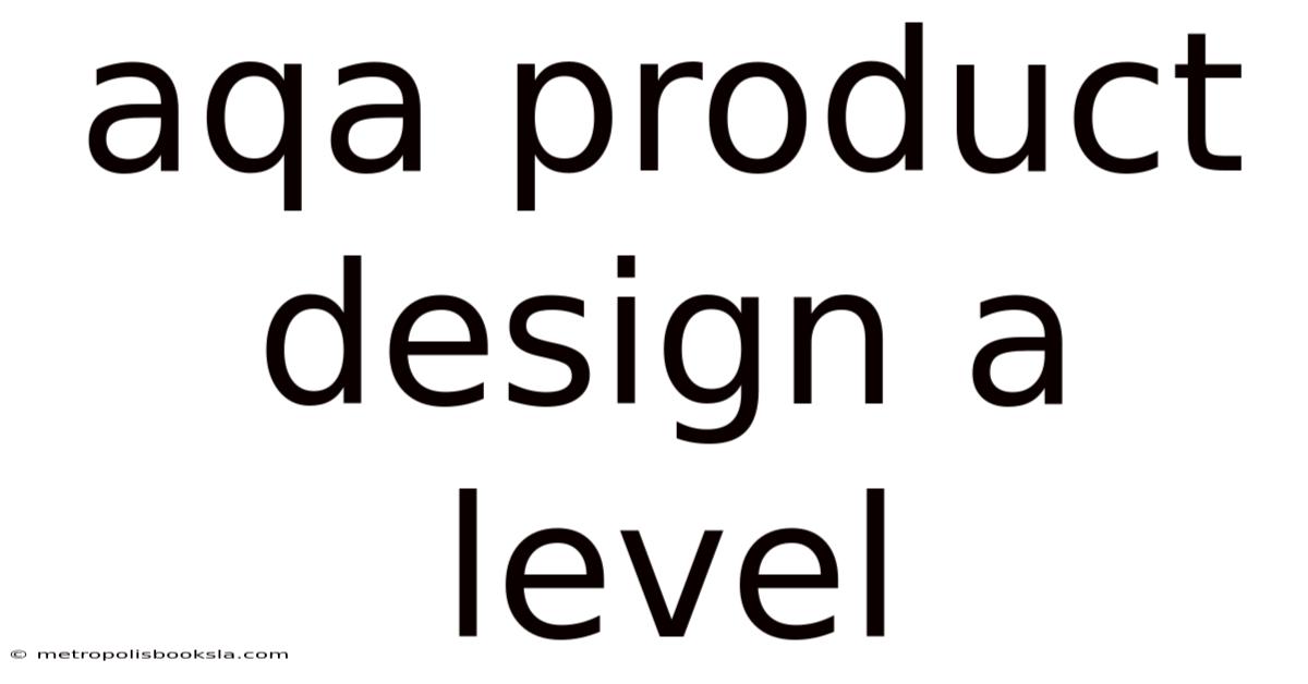 Aqa Product Design A Level