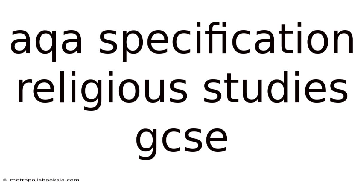 Aqa Specification Religious Studies Gcse