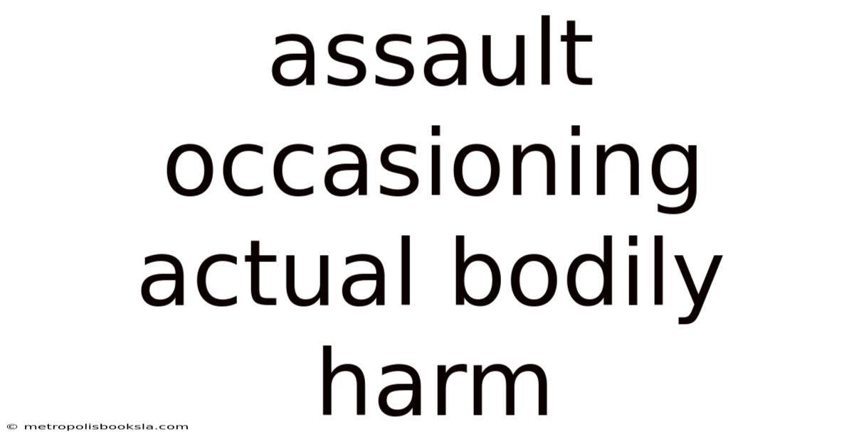 Assault Occasioning Actual Bodily Harm