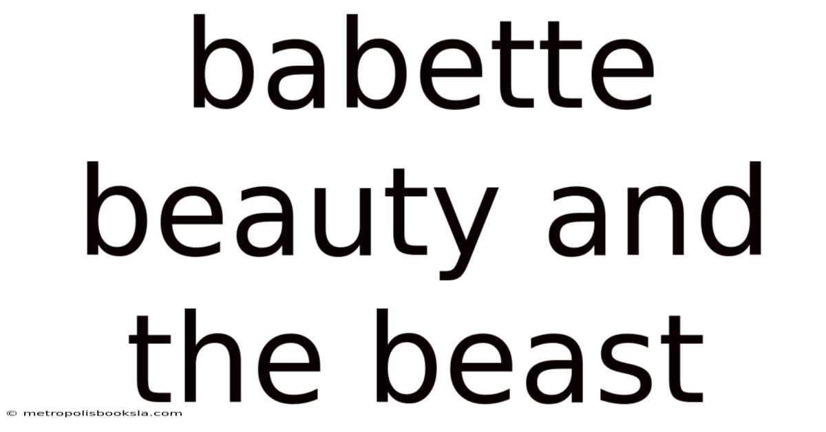 Babette Beauty And The Beast