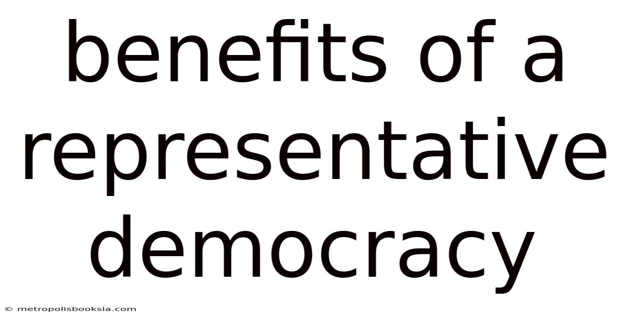 Benefits Of A Representative Democracy