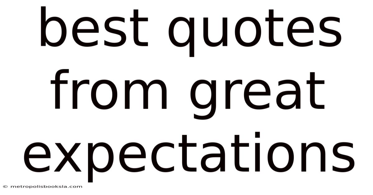 Best Quotes From Great Expectations