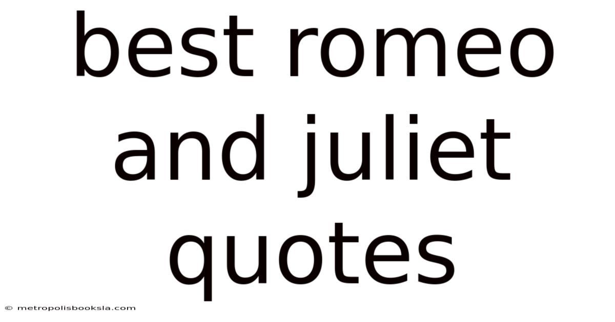 Best Romeo And Juliet Quotes