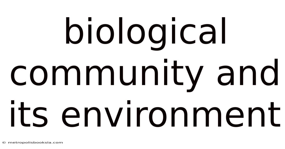 Biological Community And Its Environment