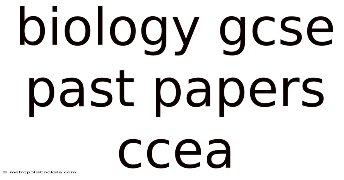Biology Gcse Past Papers Ccea